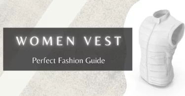 Perfect Fashion Guide for Styling Women Vest