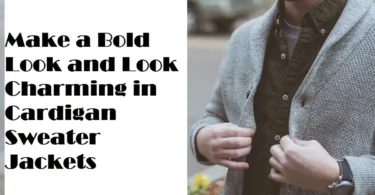 Make a Bold Look and Look Charming in Cardigan Sweater Jackets