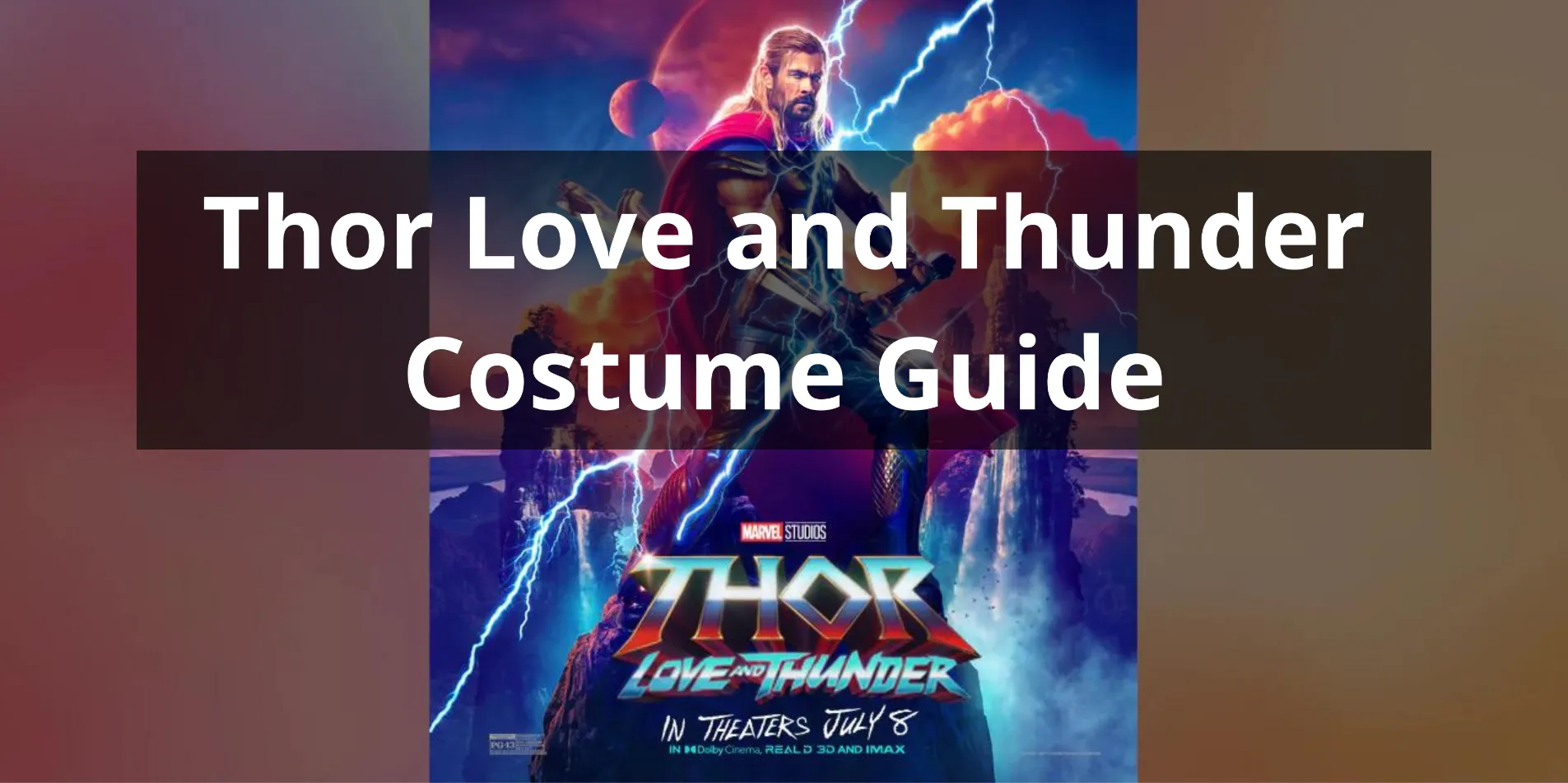 Thor: Love and Thunder Cast and Character Guide