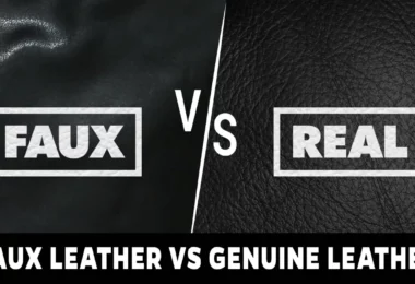 Genuine Leather VS Faux Leather