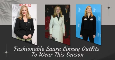 Laura Linney Outfits To Wear