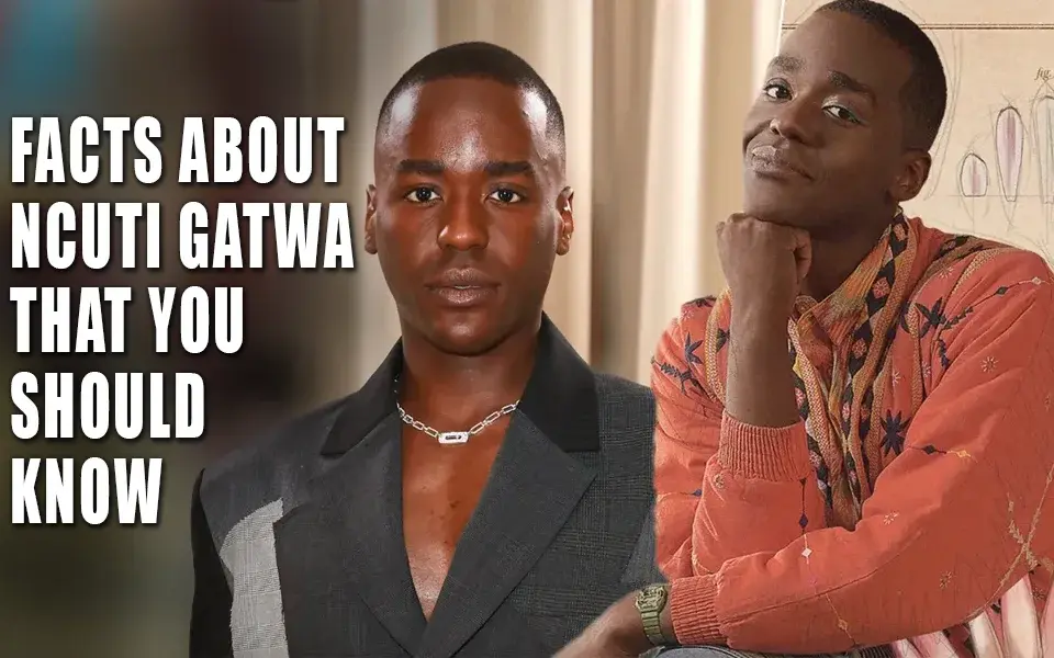 Facts about Ncuti Gatwa that you should know