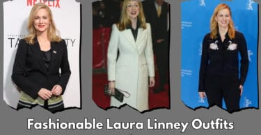 Fashionable Laura Linney Outfits To Wear This Season
