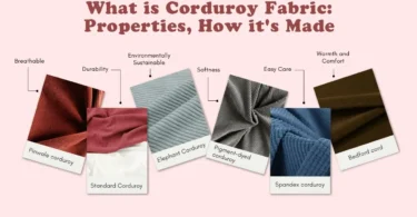 What is Corduroy Fabric Properties, How it's Made