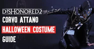 Dishonored 2 Corvo Attano Halloween Costume Guide