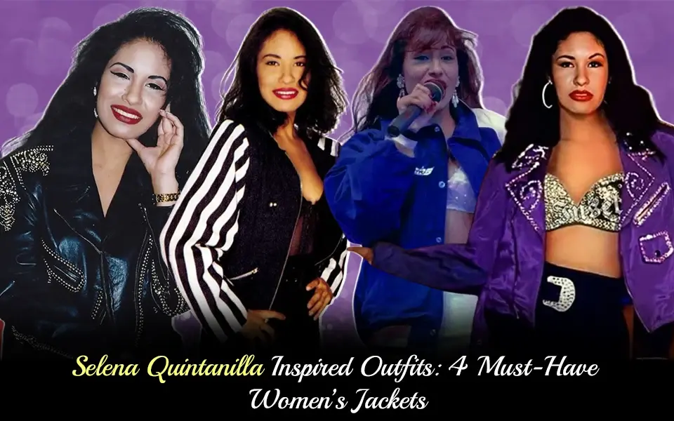 Selena Quintanilla Inspired Outfits 4 Must-Have Women’s Jackets