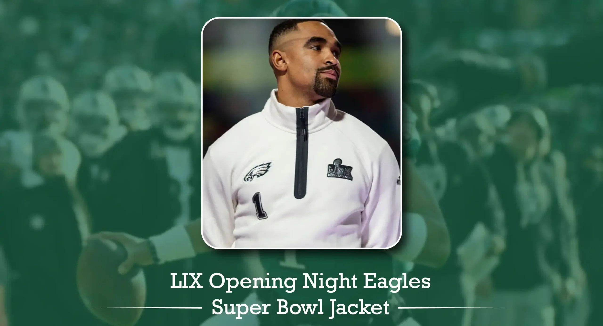 LIX Opening Night Eagles Super Bowl Jacket