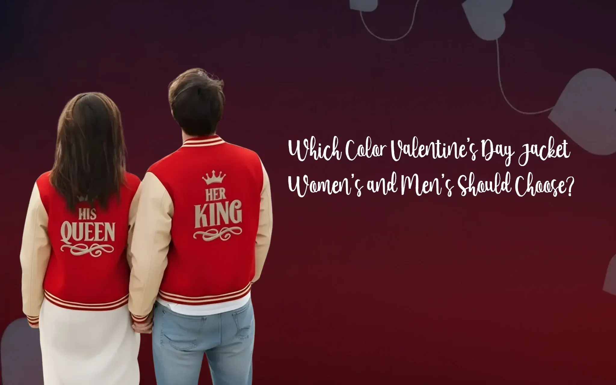 Which Color Valentine's Day Jacket Women’s and Men’s Should Choose