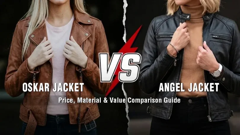 Oskar Jacket vs Angel Jackets Price, Material & Value Comparison Guide