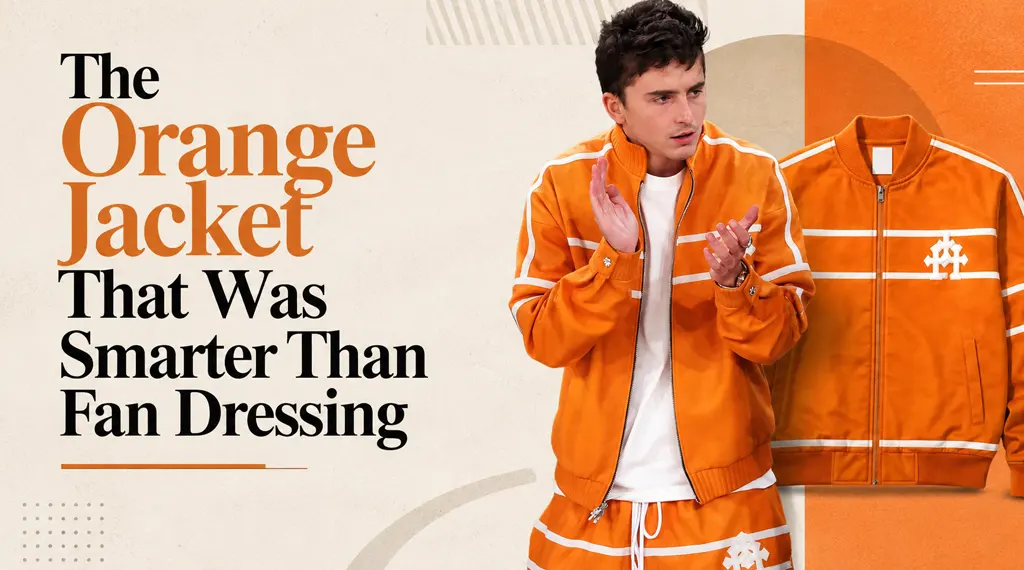 The Orange Jacket That Was Smarter Than Fan Dressing